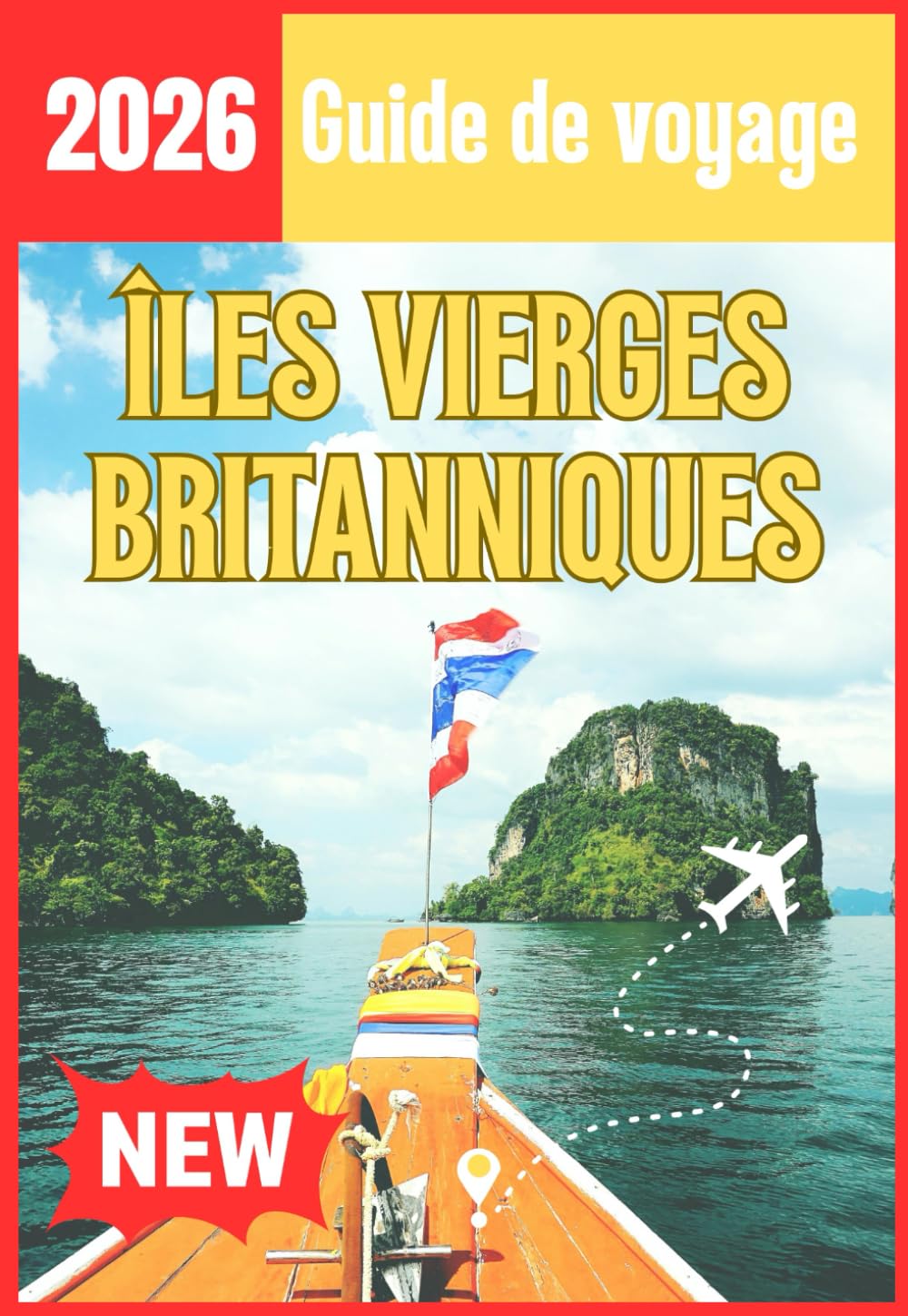 ÎLES VIERGES BRITANNIQUES GUIDE DE VOYAGE 2026