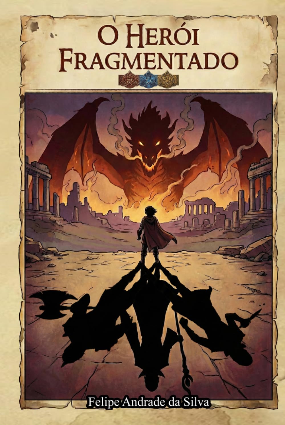 O Herói Fragmentado