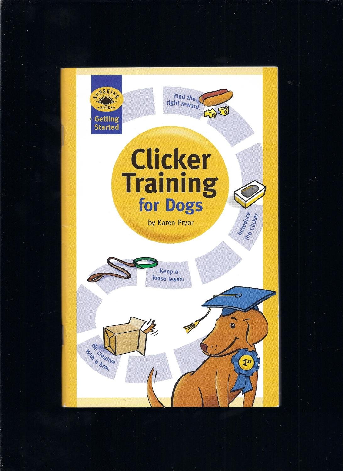 Getting Started: Clicker Training for Dogs