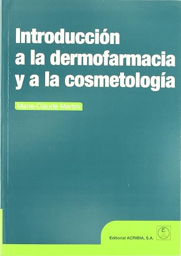Introducción a la dermofarmacia y a la cosmetología (SIN COLECCION)