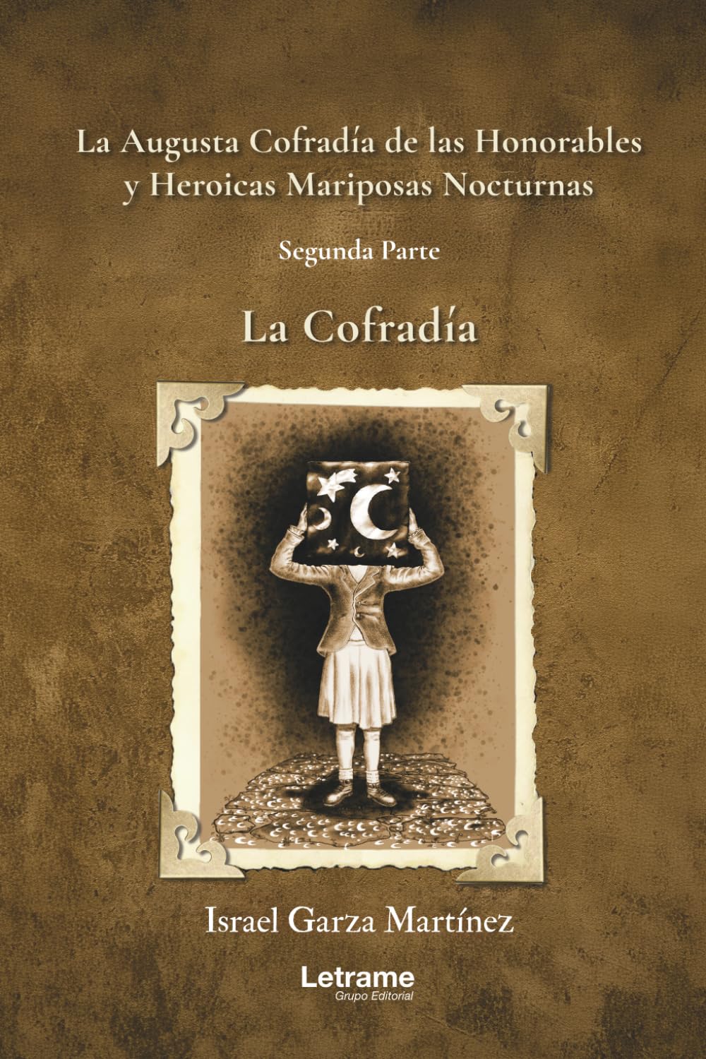 La augusta cofradía de las honorables y heoricas Mariposas Nocturnas: Segunda parte - La Cofradía: 01 (Terror)