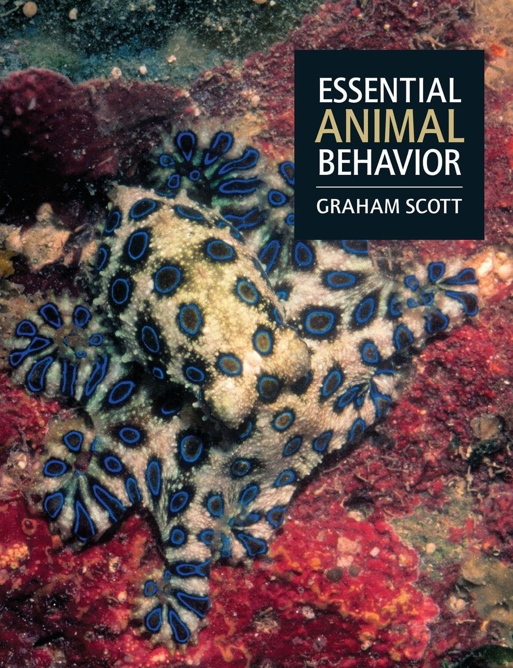 Essential Animal Behavior,Graham Scott