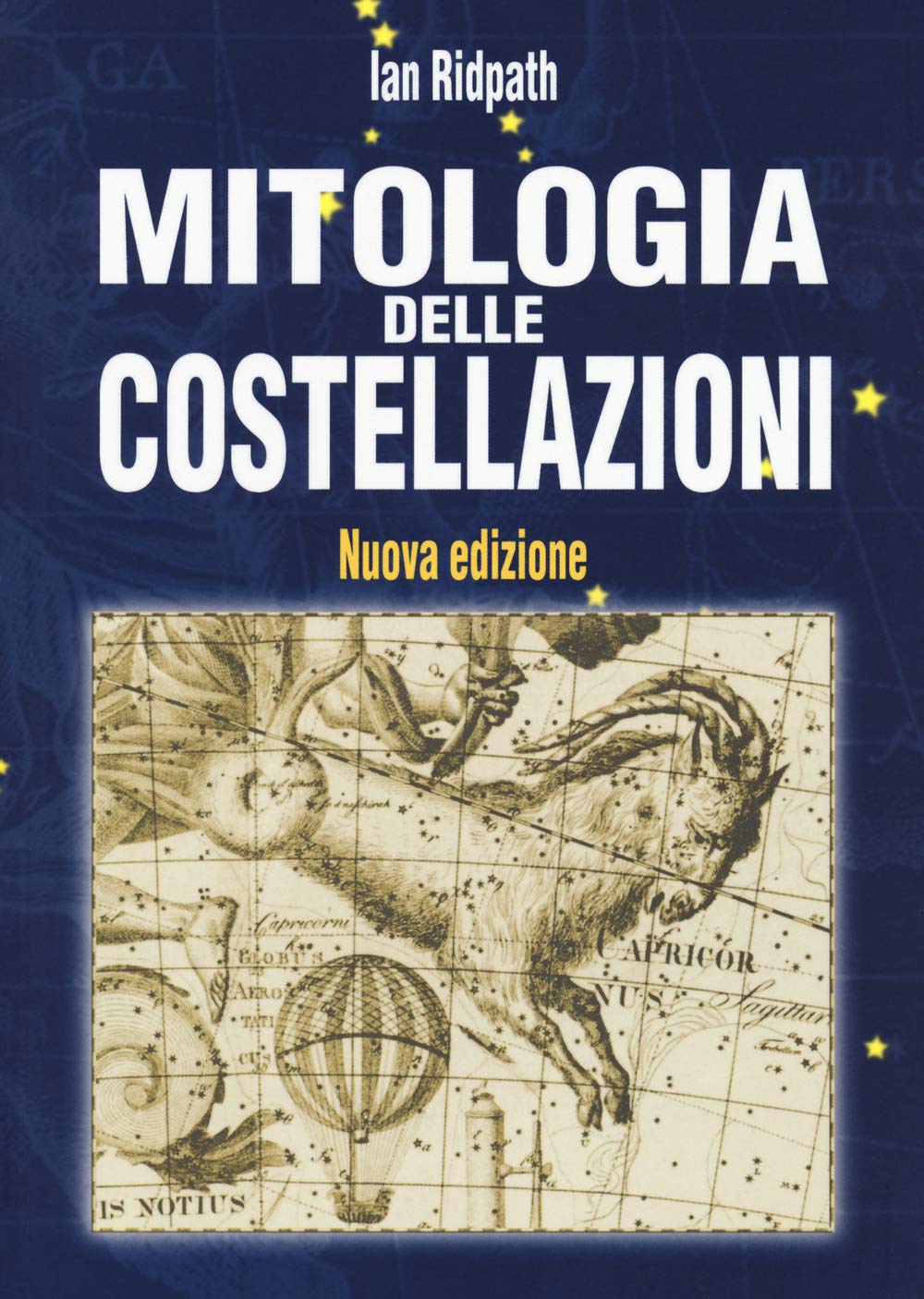 Mitologia Delle Costellazioni. Nuova Ediz. - 4