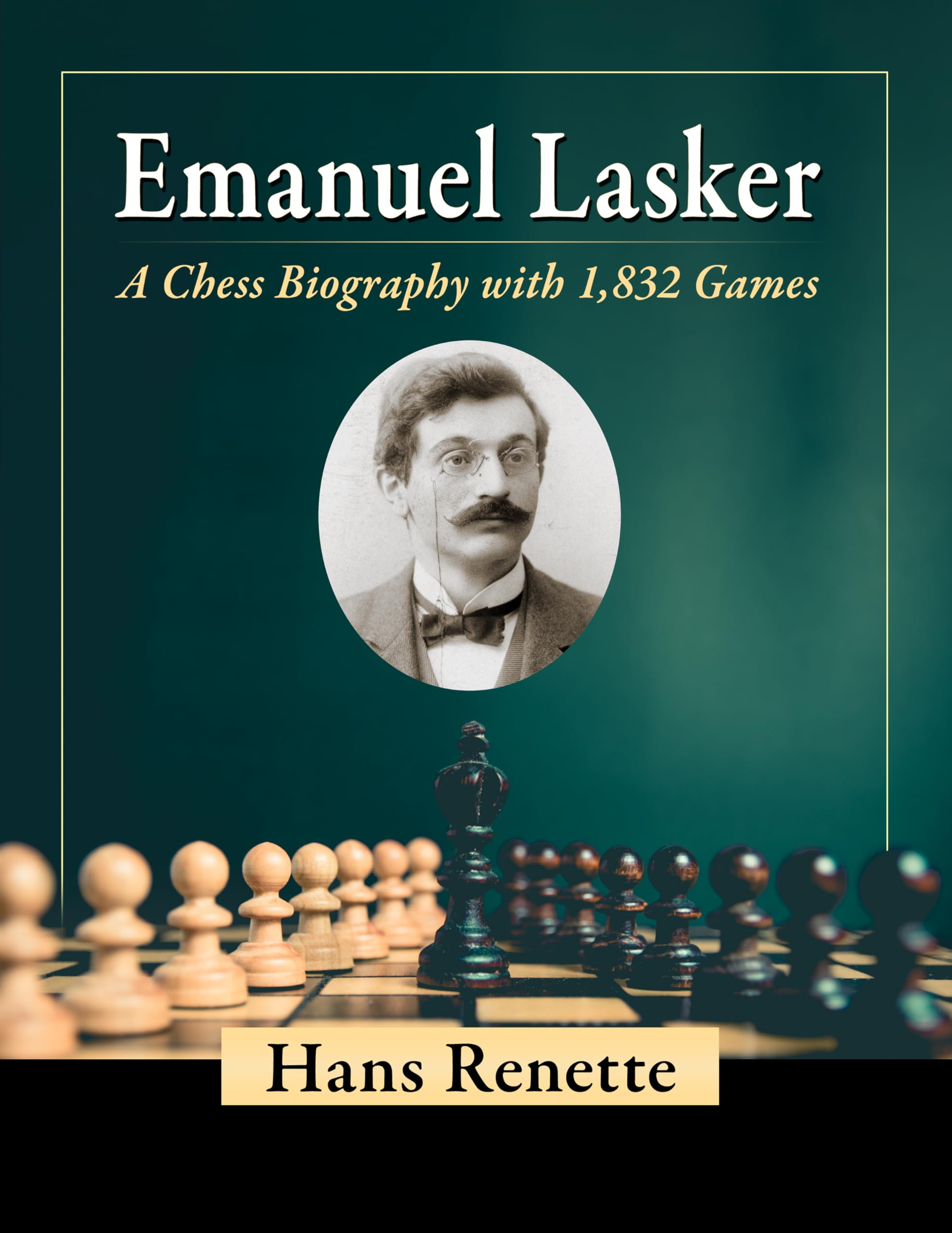 Emanuel Lasker: A Chess Biography with 1,832 Games | Amazon.com.br