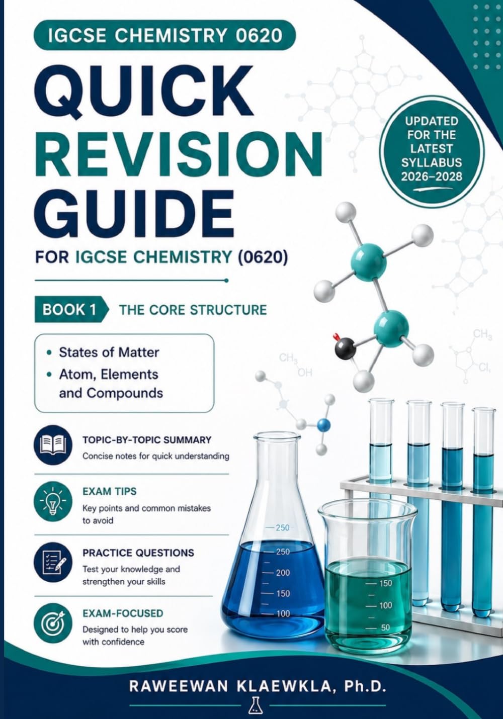QUICK REVISION GUIDE for IGCSE CHEMISTRY 0620: Topic-by-Topic Summary, Exam Tips & Practice Questions