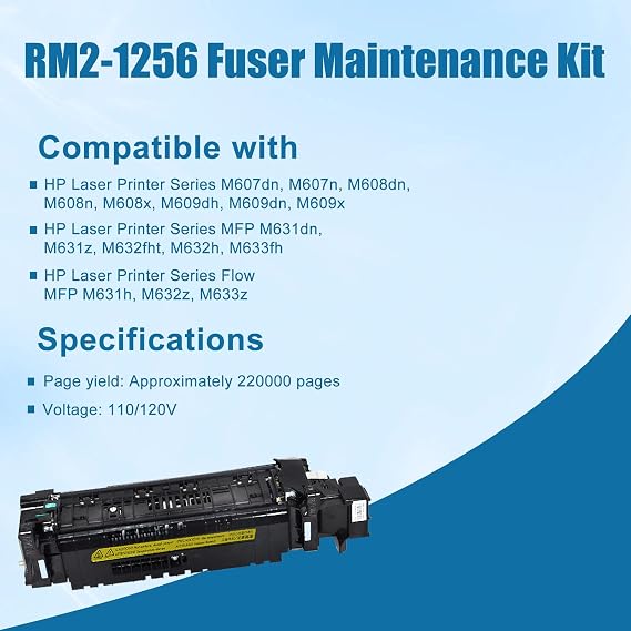RM2-1256 Fuser Maintenance Kit for HP Laser Printer M607, M608, M609, M631, M632, M633 - Replacement Fusing Assembly for L0H24A (L0H24-67901)(110/120V 220,000 Yield)