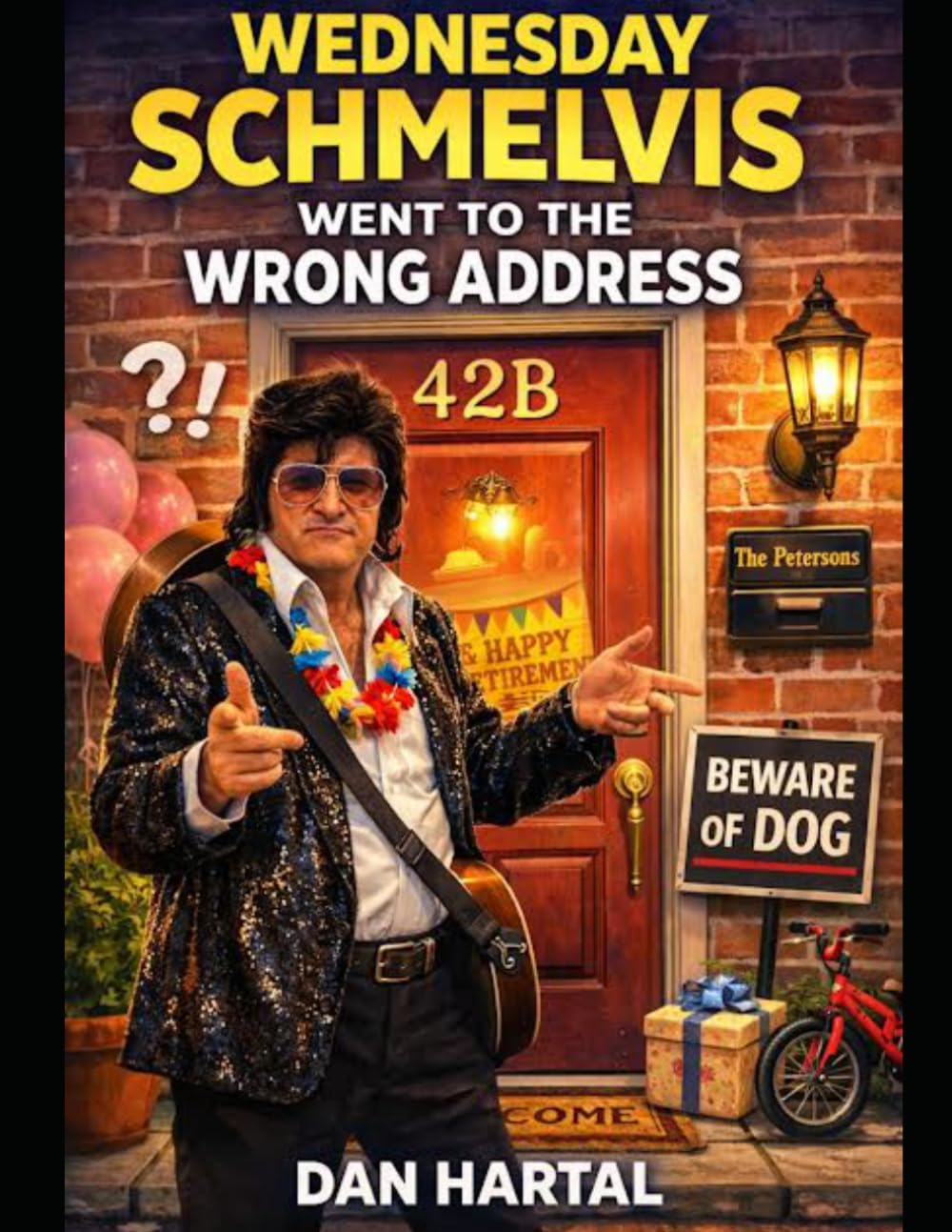 WEDNESDAY SCHMELVIS WENT TO THE WRONG ADDRESS