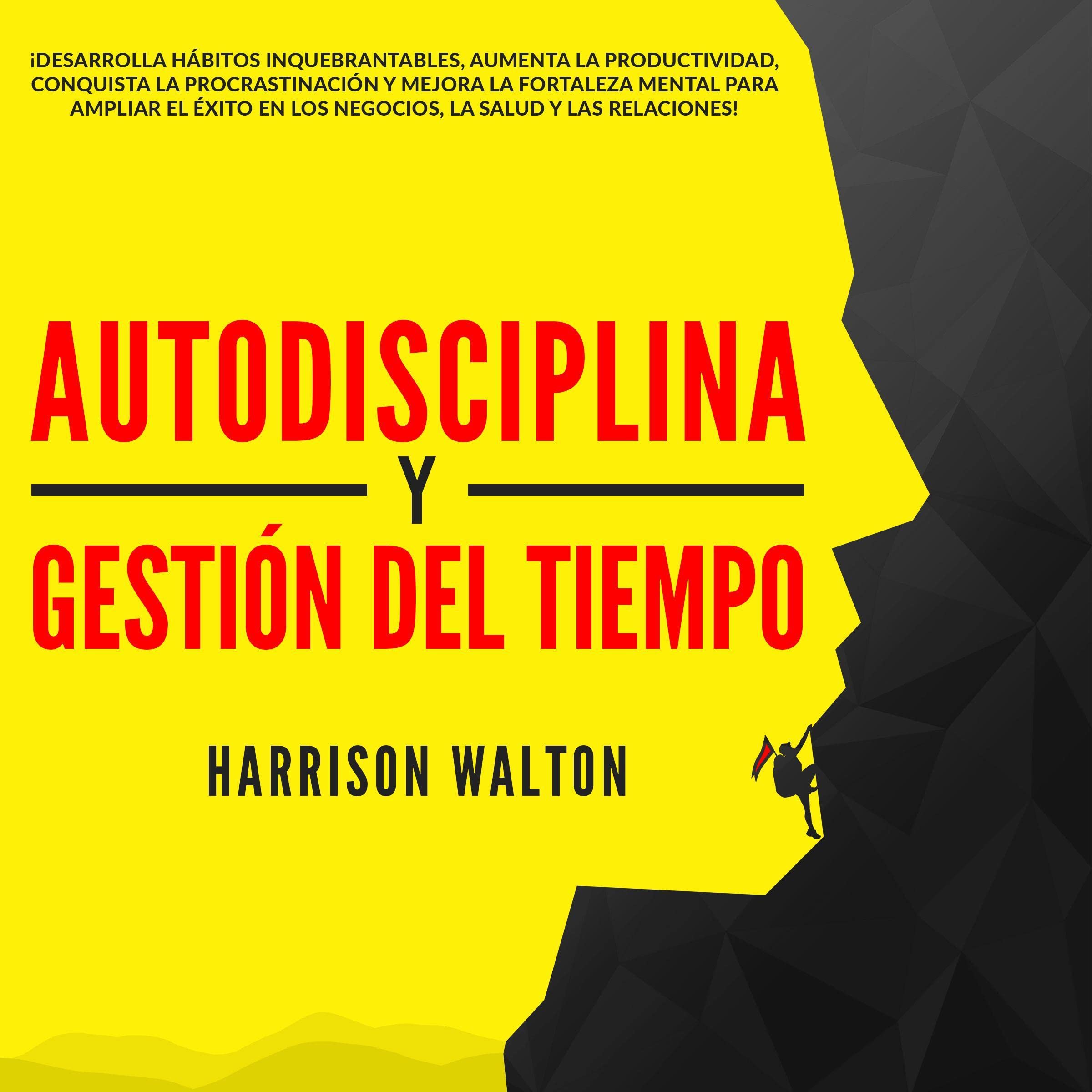 Cover art for Autodisciplina y Gestión Del Tiempo [Self-Discipline and Time Management]