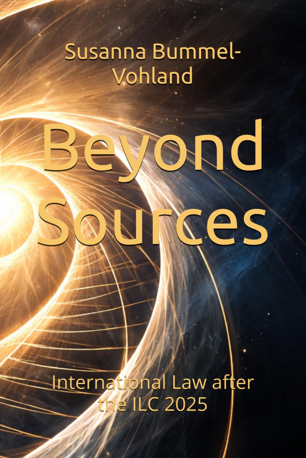 Beyond Sources: International Law after the ILC 2025 (Edition Neue Wege)
