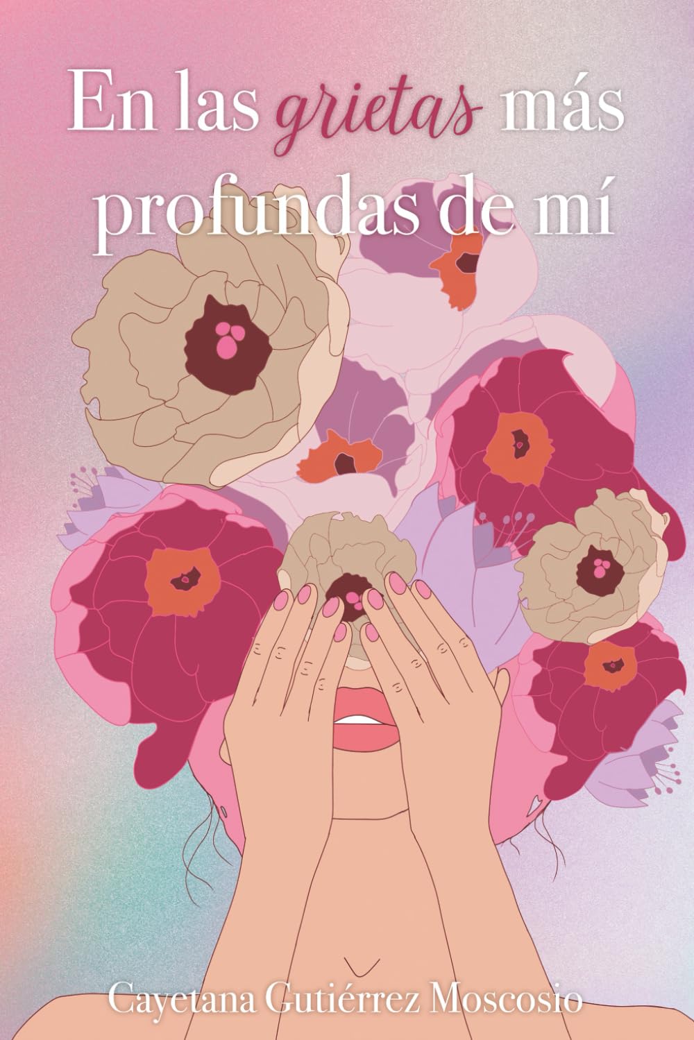 En las grietas más profundas de mí.