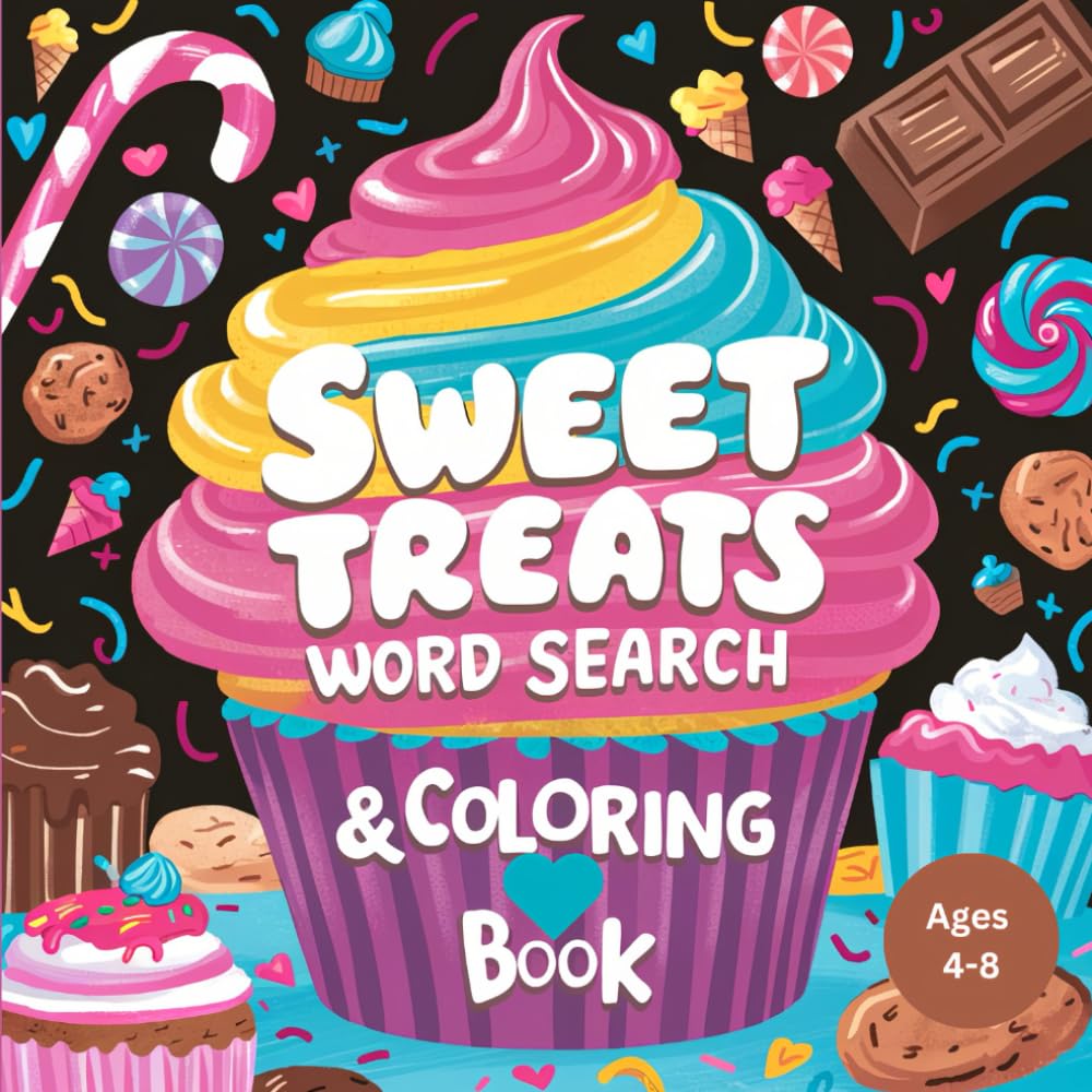 Sweet Treats Word Search & Coloring Book: Delicious Activity Book for Kids Ages 4-8 with Cakes, Candies, and Desserts