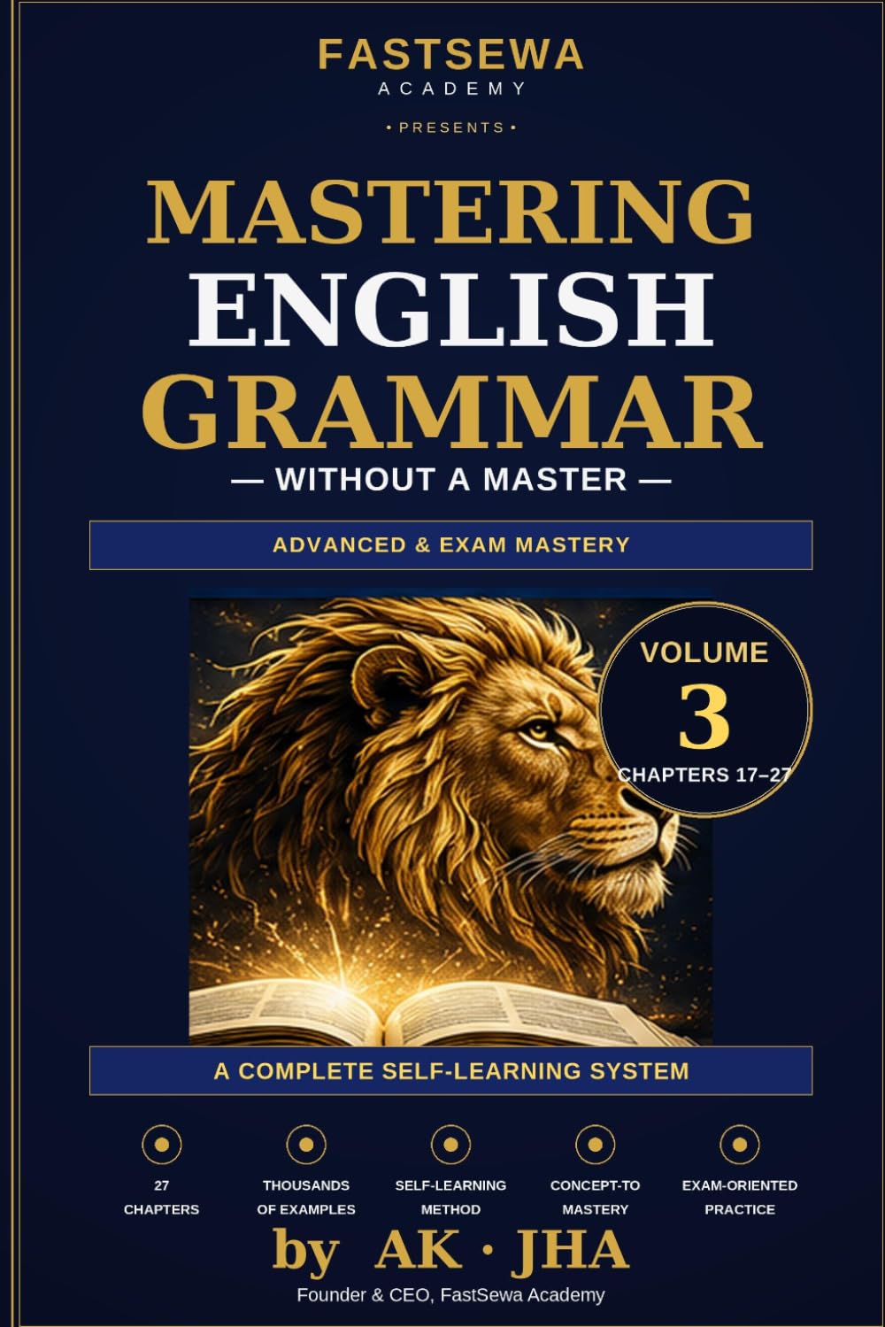 Mastering English Grammar Without a Master: Revolution in Self-Learning to Change Your Life: 3 (MEGWAM)