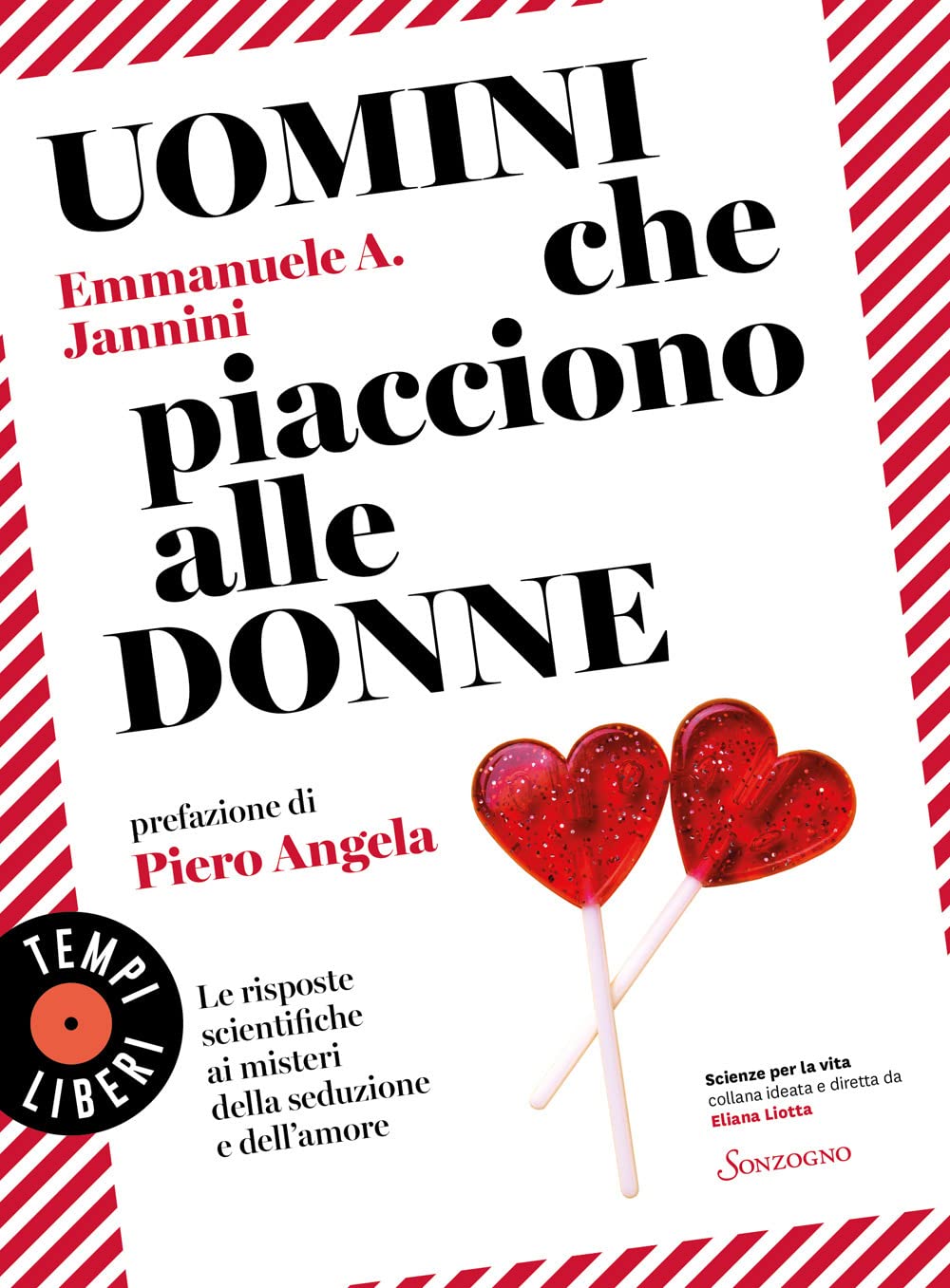 Uomini Che Piacciono Alle Donne. Le Risposte Scientifiche Ai Misteri Della Seduzione E Dell'amore - 4