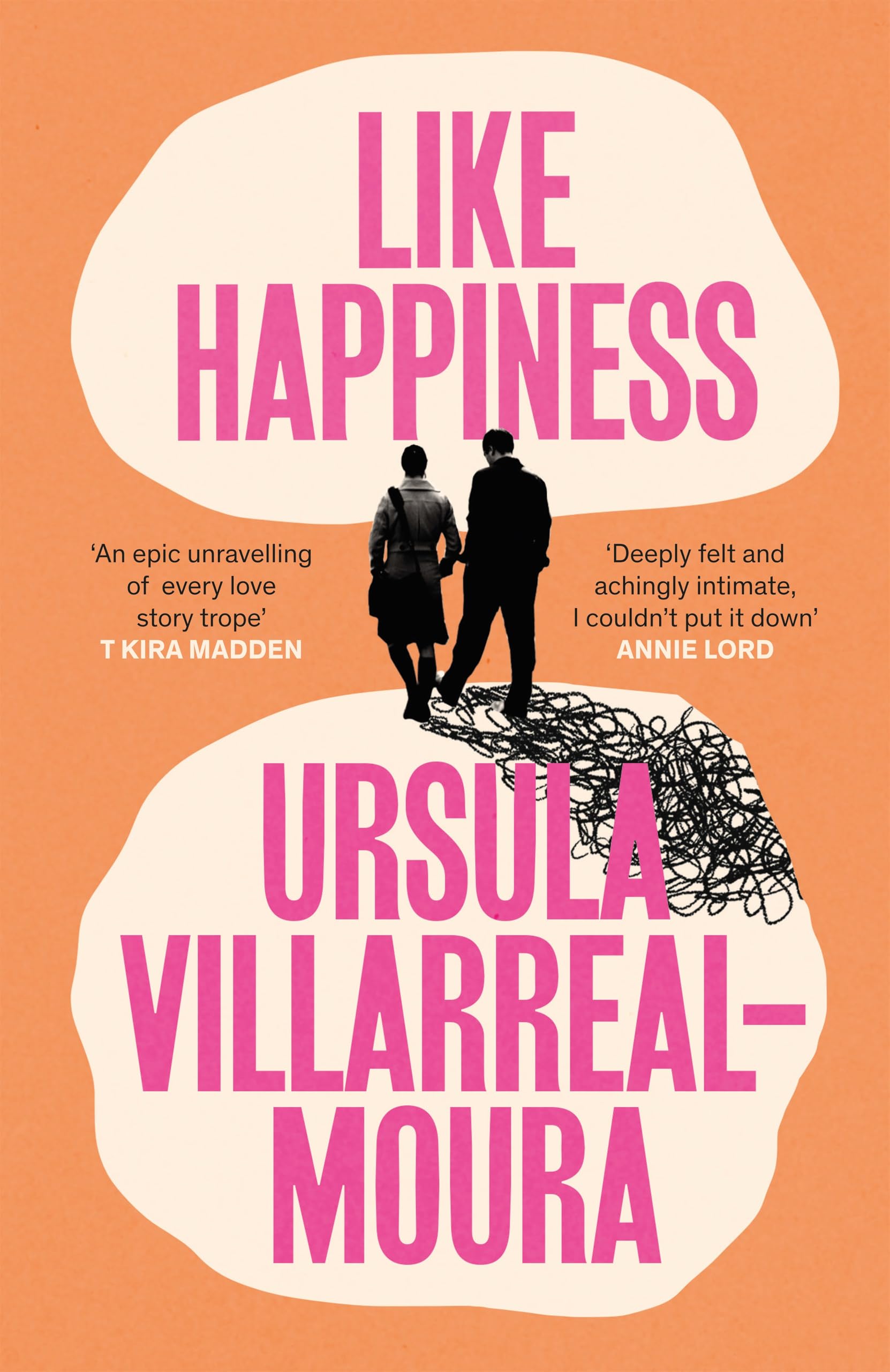 Like Happiness by Ursula Villarreal-Moura PAPERBACK 9781911590941