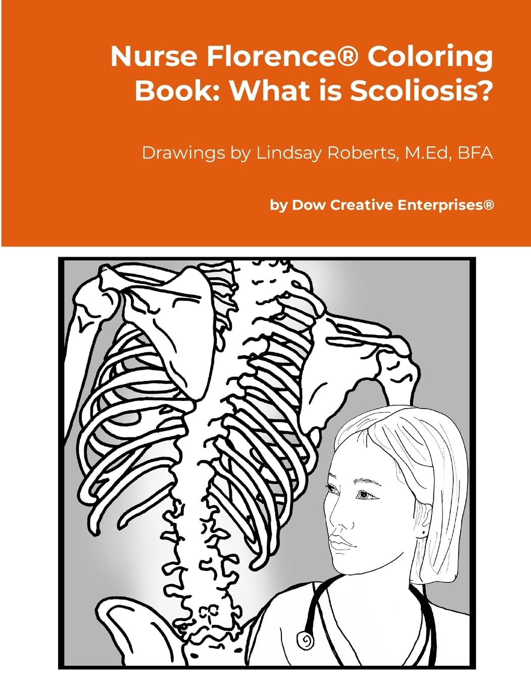 Nurse Florence® Coloring Book: What is Scoliosis?