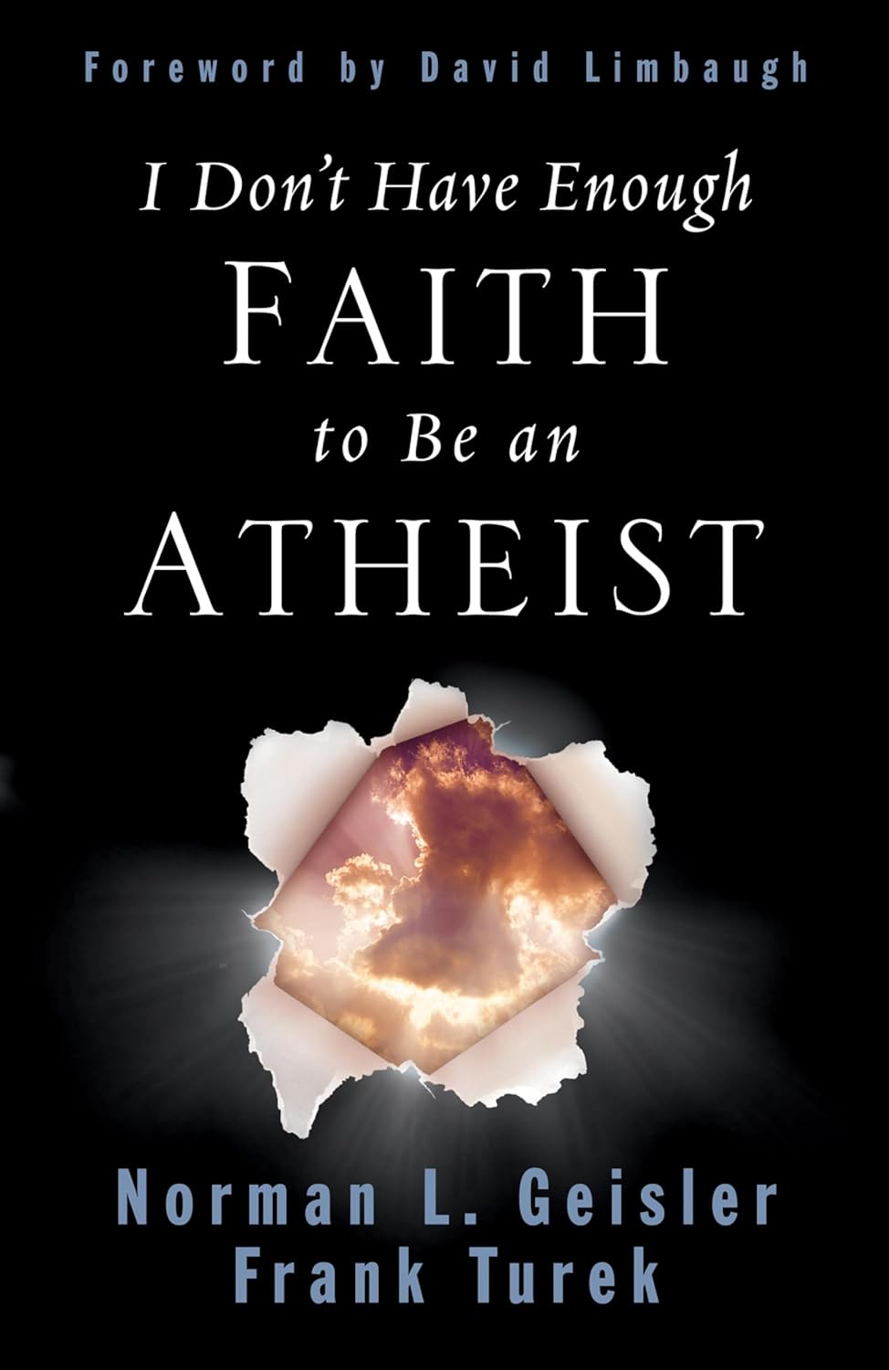 I Don’t Have Enough Faith to Be an Atheist I Don’t Have Enough Faith to Be an Atheist