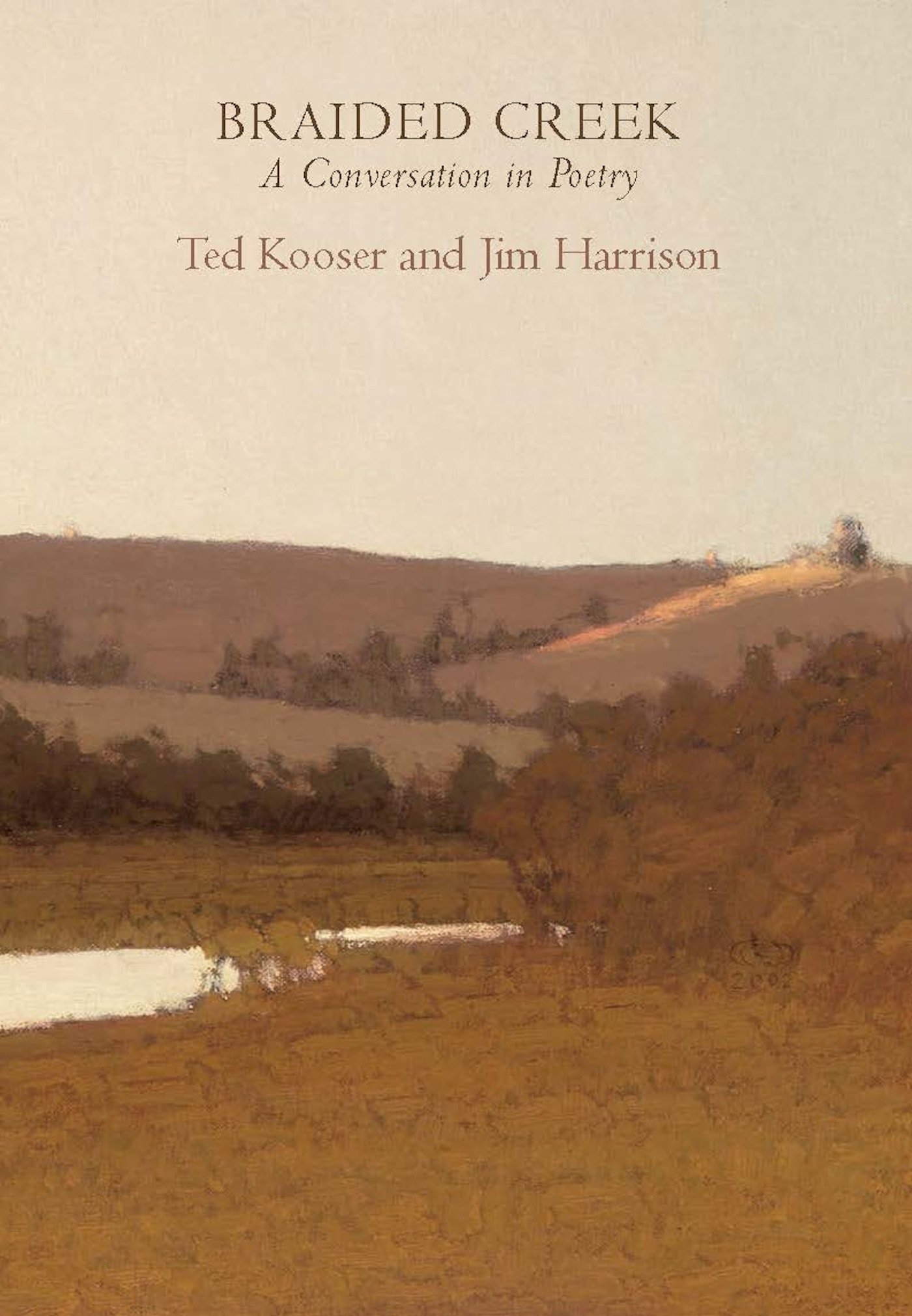 Braided Creek: A Conversation in Poetry Paperback – April 1, 2003