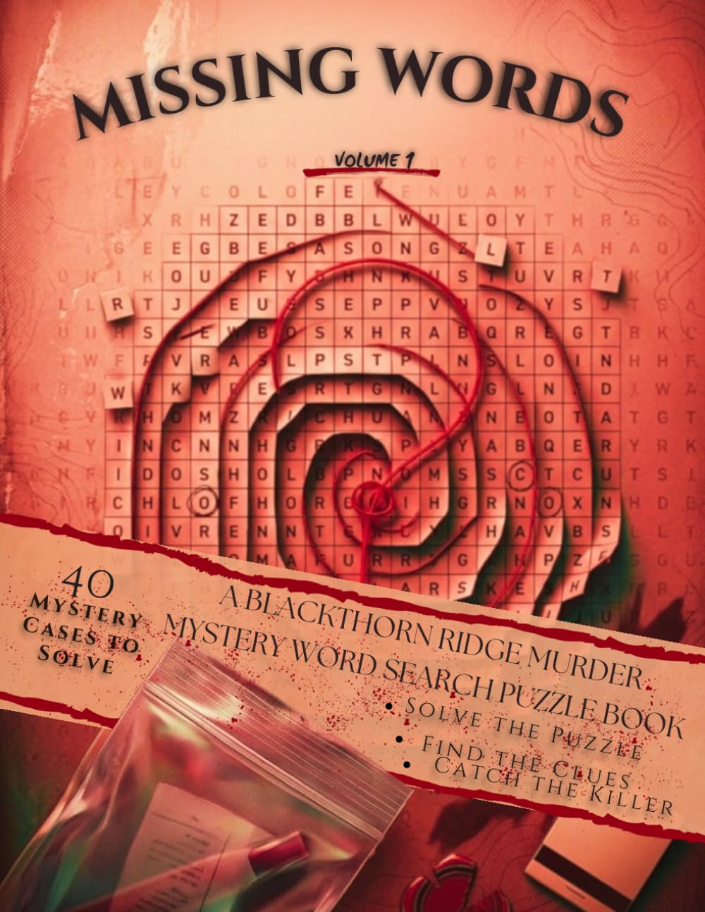 Missing Words: A Blackthorn Ridge Murder Mystery Word Search Puzzle Book: 40 Crime Cases with Hidden Clues to Catch the Killer (Murder Mystery Books)