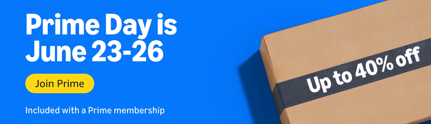 Prime Day is June 23-26. Up to 40% off. Join Prime. Included with a Prime membership.