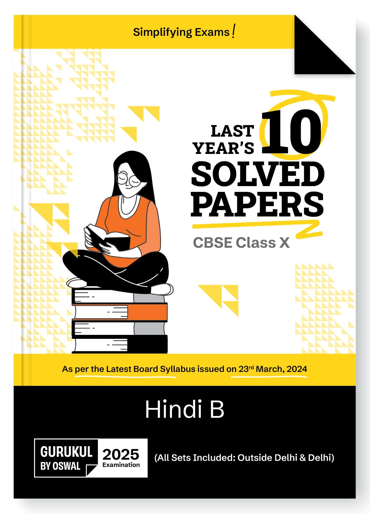 Gurukul By Oswal Hindi-B CBSE 10 Years Solved Papers Class 10 Exam 2025 - Yearwise Board Solutions of Hindi-A (All Sets of Delhi & Outside), Latest Syllabus Pattern