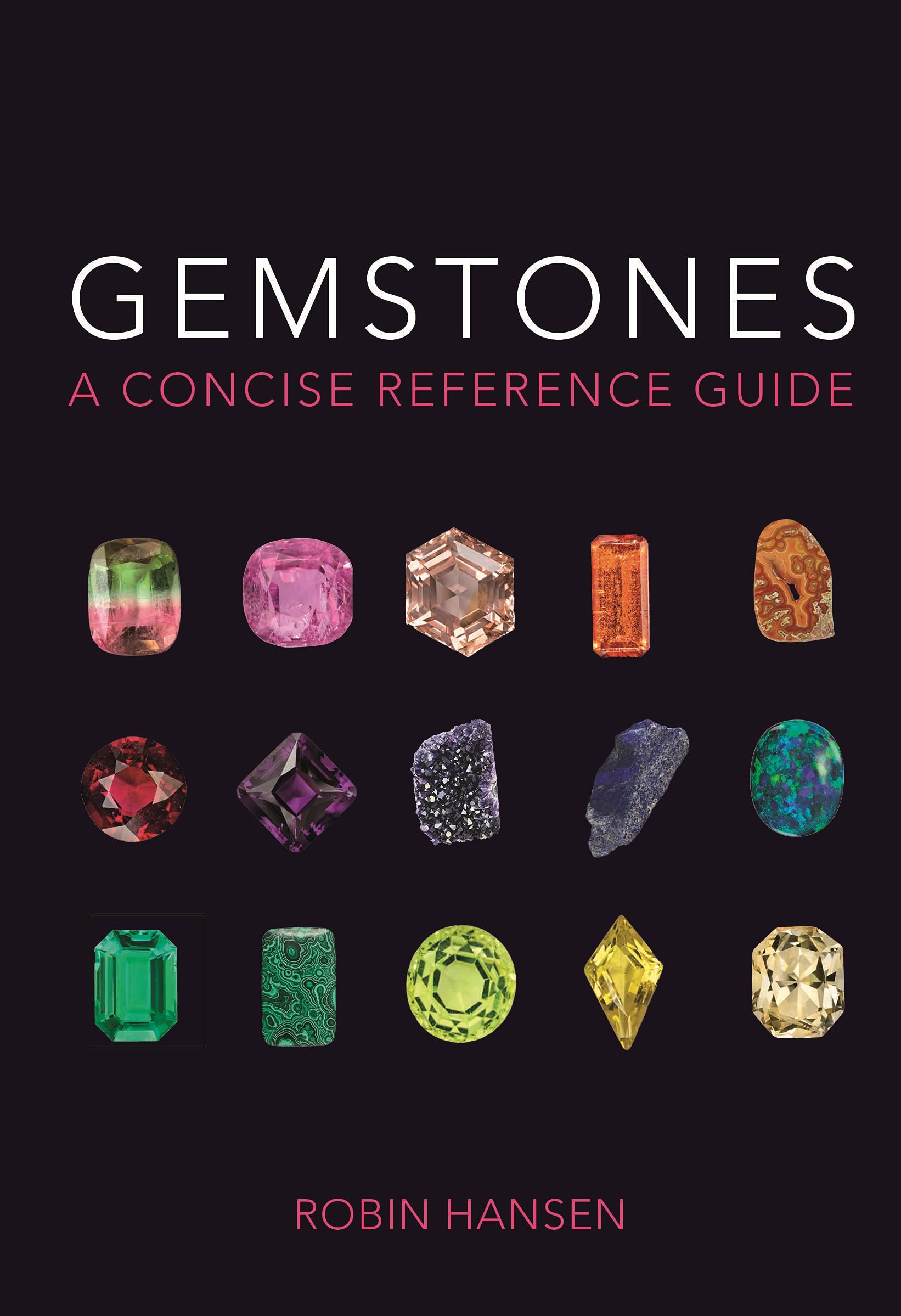 Princeton University Press Gemstones: A Concise Reference Guide