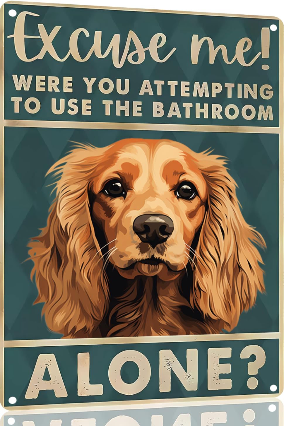 Preeklen Tin Sign 083 Cocker-Spaniel Excuse Me Were You Attempting To Use The Bathroom Alone - Dog Metal Poster Dog Lover Gift Art Funny Dogs Wall Art Decoration Retro Metal Tin Sign 8X12 Inch