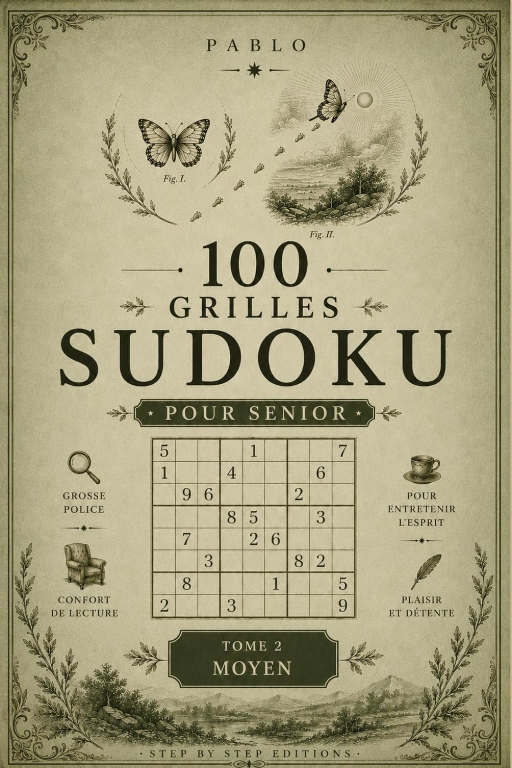 100 Grilles Sudoku Pour Senior: Tome 2 — Niveau Moyen (Pablo)