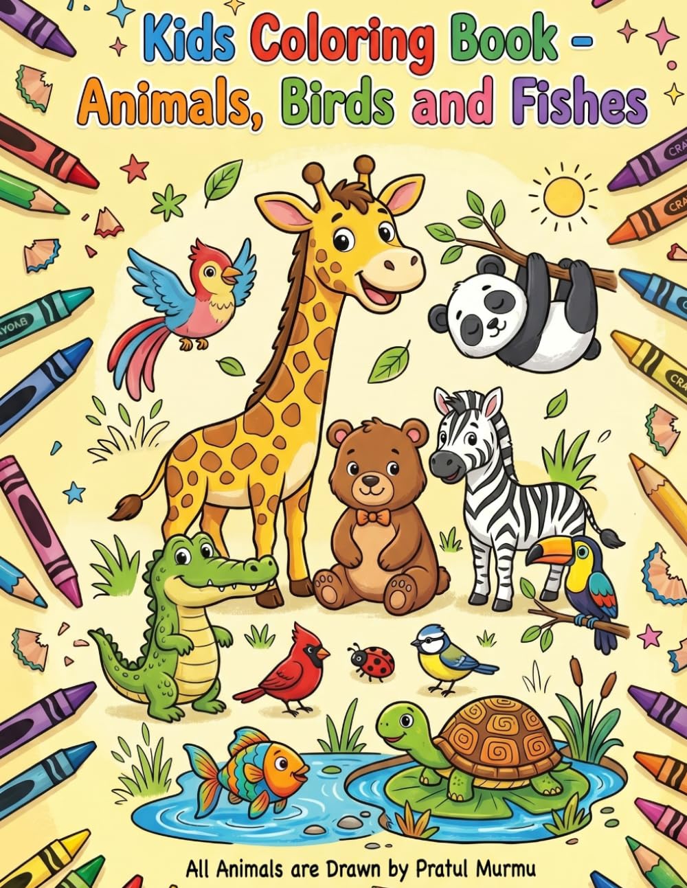Kids Coloring Book - Animals, Birds and Fishes for kids aged 3 to 6