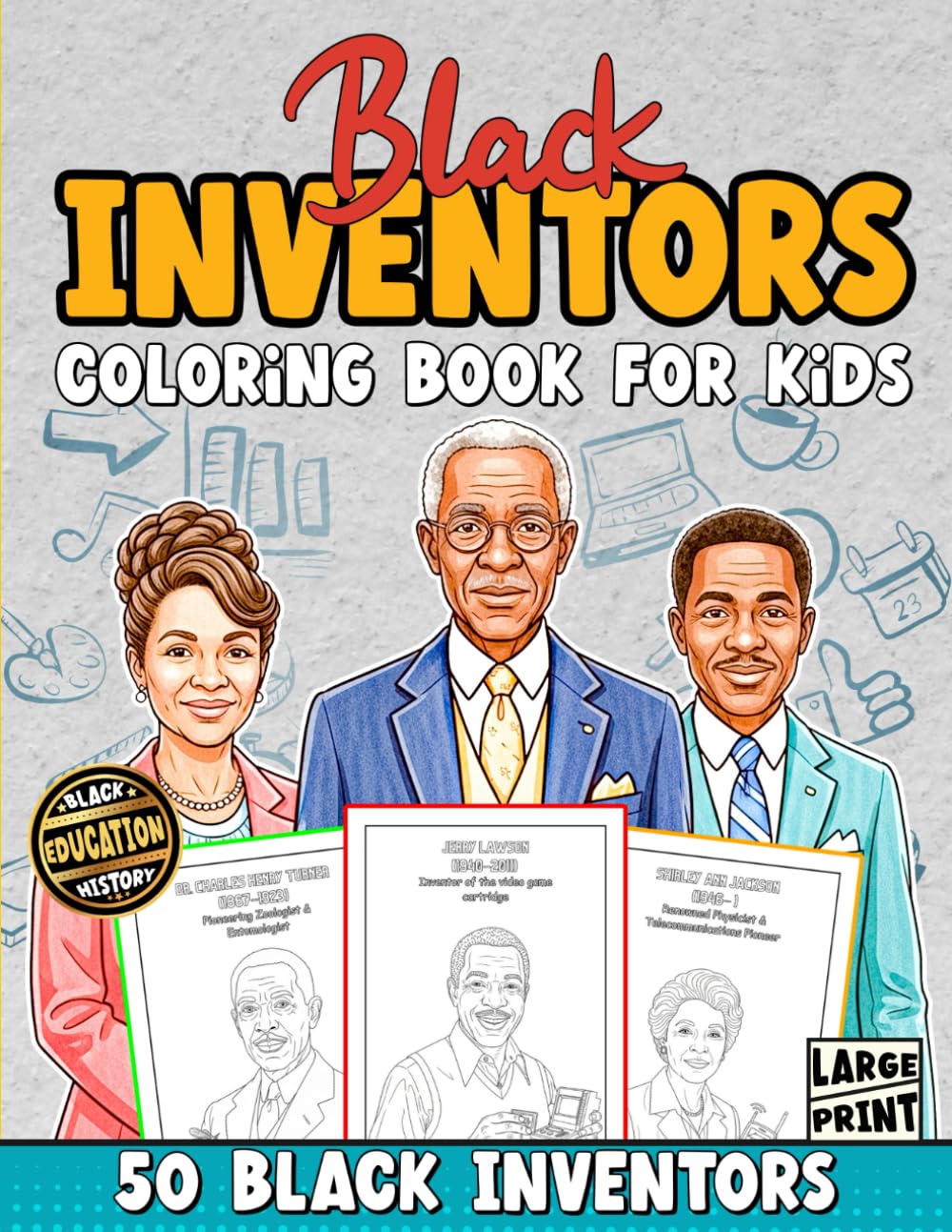 Black Inventors Coloring Book For Kids: 50 Famous Black Inventors Coloring Pages Celebrating Black History Month African American Leaders