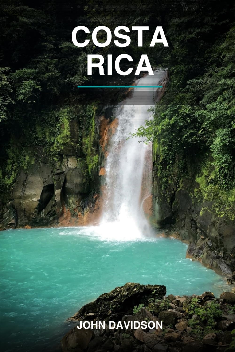 COSTA RICA: A Traveler's Guide to Pura Vida