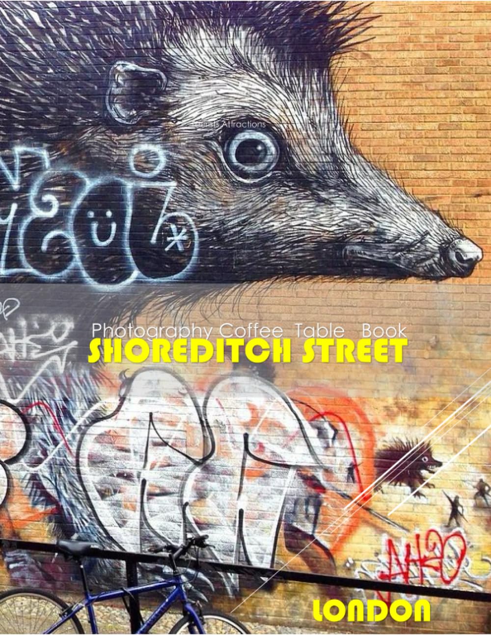 SHOREDITCH STREET LONDON Photography Coffee Table Book: Shoreditch Street,London Photography Coffee Table Book : An Amazing Group Of Pictures For ...