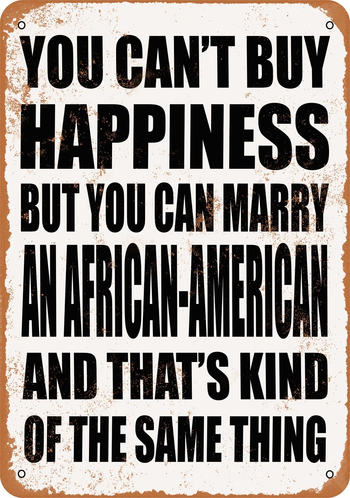 Metal Sign - Marry an AFRICAN-AMERICAN - Vintage Look home decor
