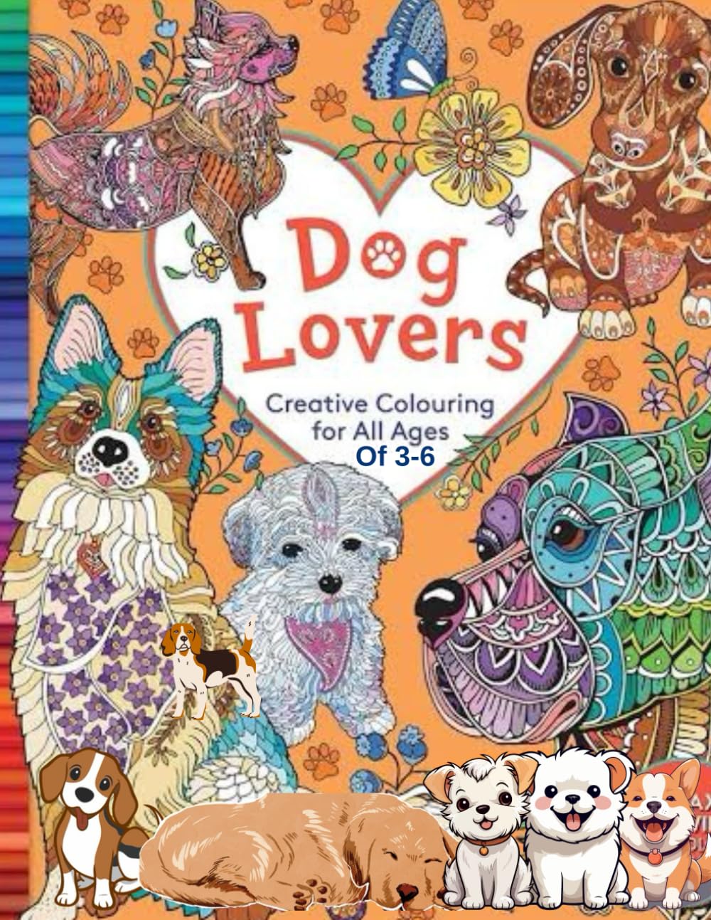 Dog Kingdom: A Fun Colouring Book For Kids Aged 3 to 6