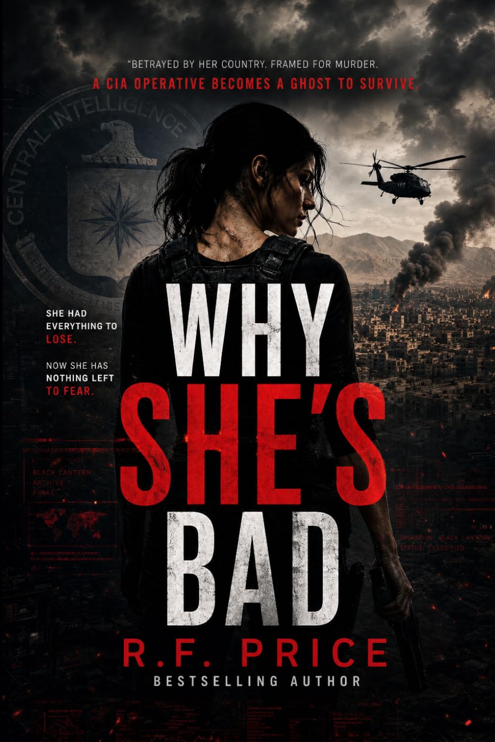 WHY SHE"S BAD: A Womens Thriller Fiction: A Female Led Conspiracy Thriller Series Book 1