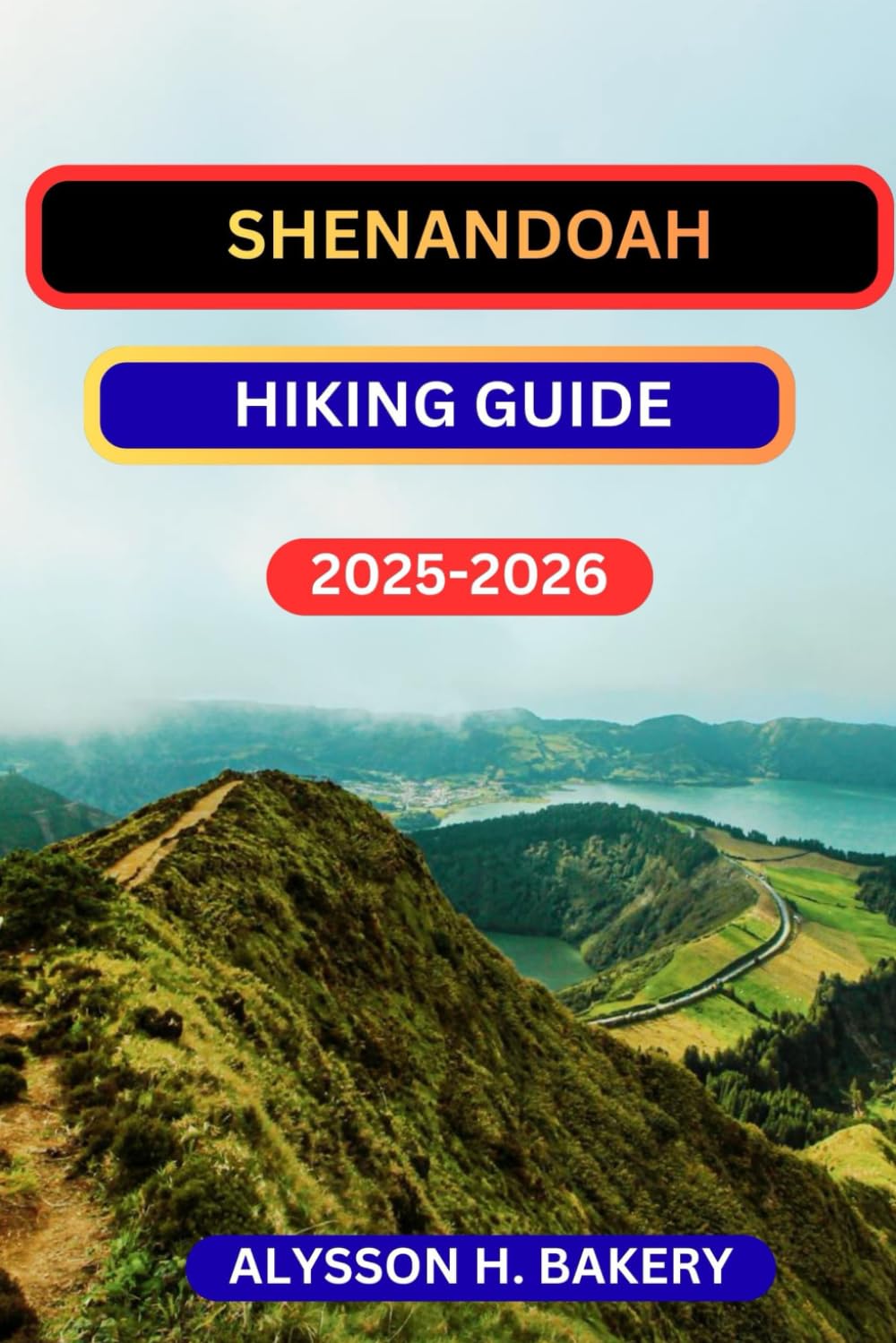 Shenandoah National Park Hiking Guide: 8 (TrailWise 2025 Hiking Edition)
