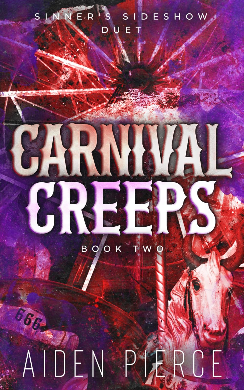 Carnival Creeps: A Dark Paranormal Why Choose Romance (Sinner's Sideshow Trilogy)