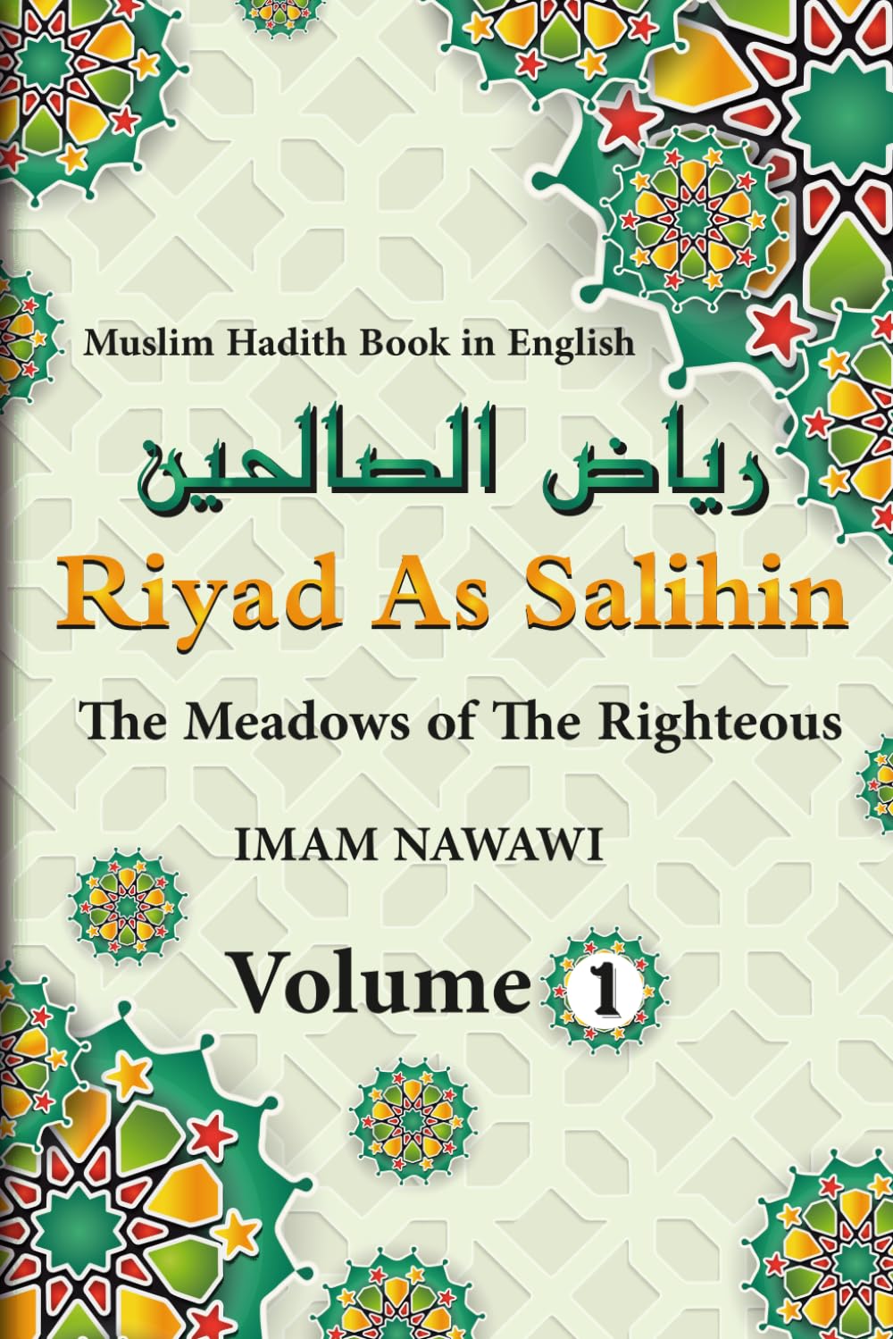 muslim hadith book in english: The Meadows of The Righteous | Riyad As Salihin | sunnah of prophet muhammad | volume 1