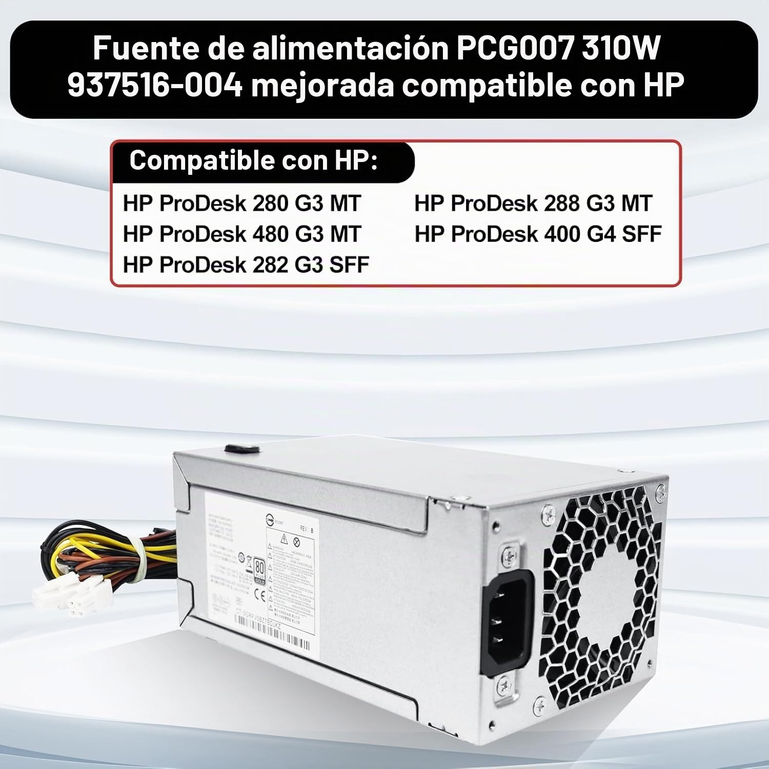 S-Union Fuente de alimentación mejorada de repuesto de 310 W P/N PCG007 DPS-310AB-1A 937516-004 901772-004, compatible con HP ProDesk 280 288 480 G3 MT 400G4 282G3 SFF (7PIN + 8 pines) +Conector de 4