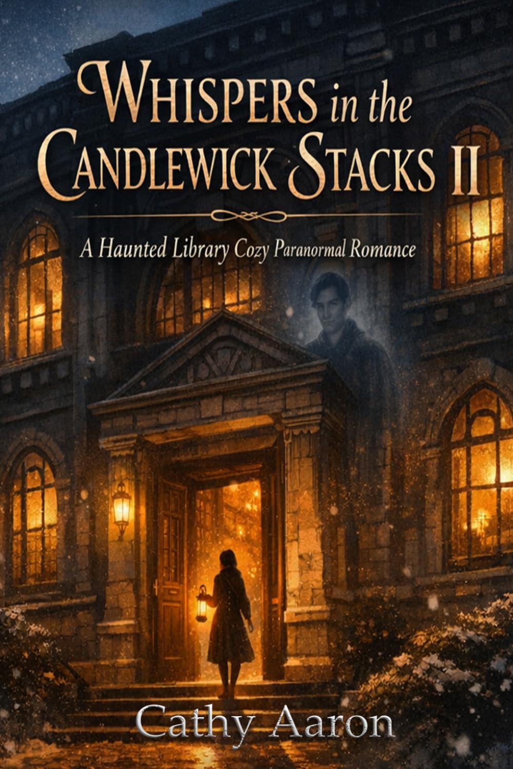 Whispers in the Candlewick Stacks II: A Haunted Library Cozy Paranormal Romance: 2