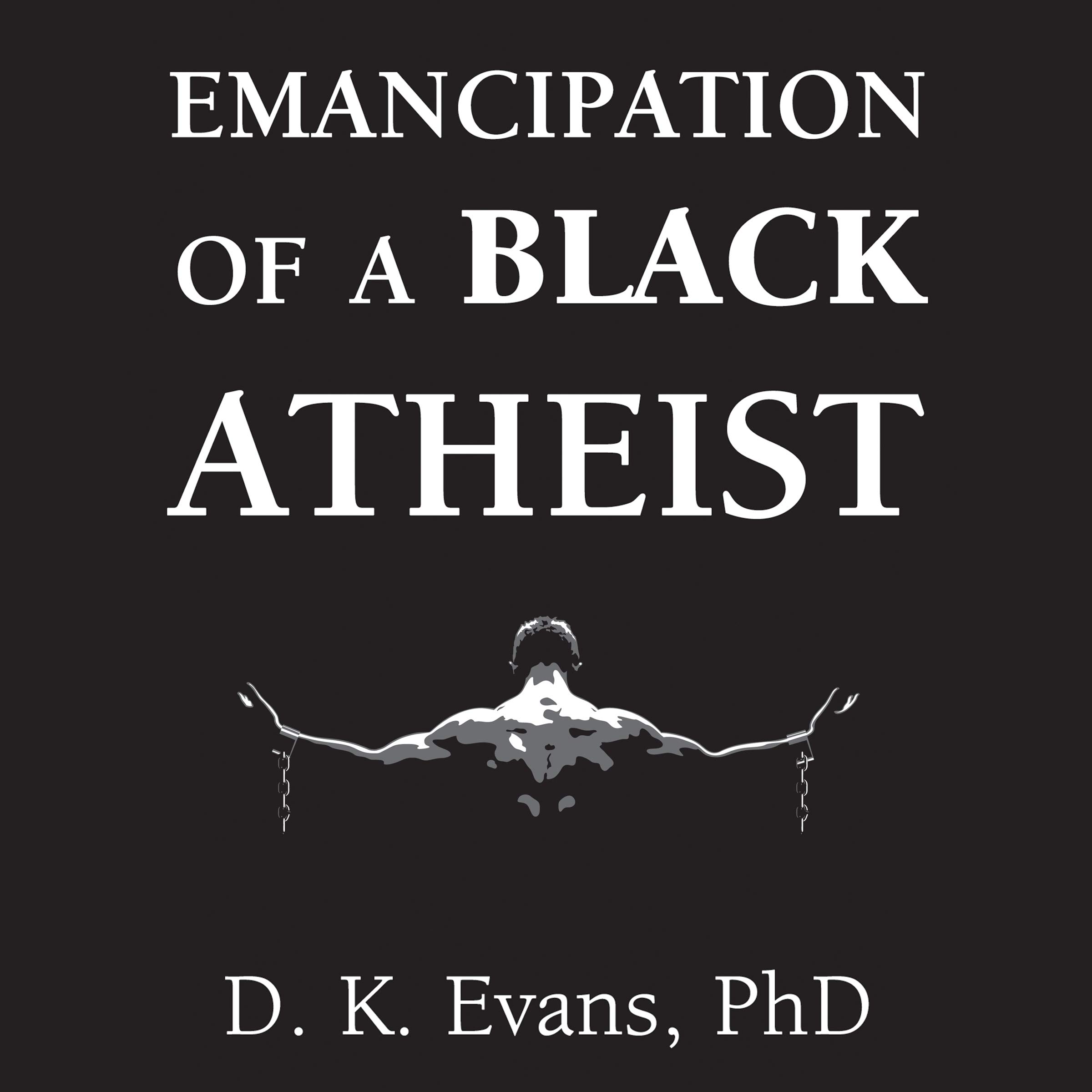 Cover art for Emancipation of a Black Atheist
