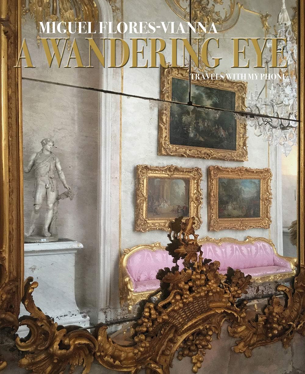Vendome Press A Wandering Eye: Travels with my Phone Hardcover – 24 September 2019