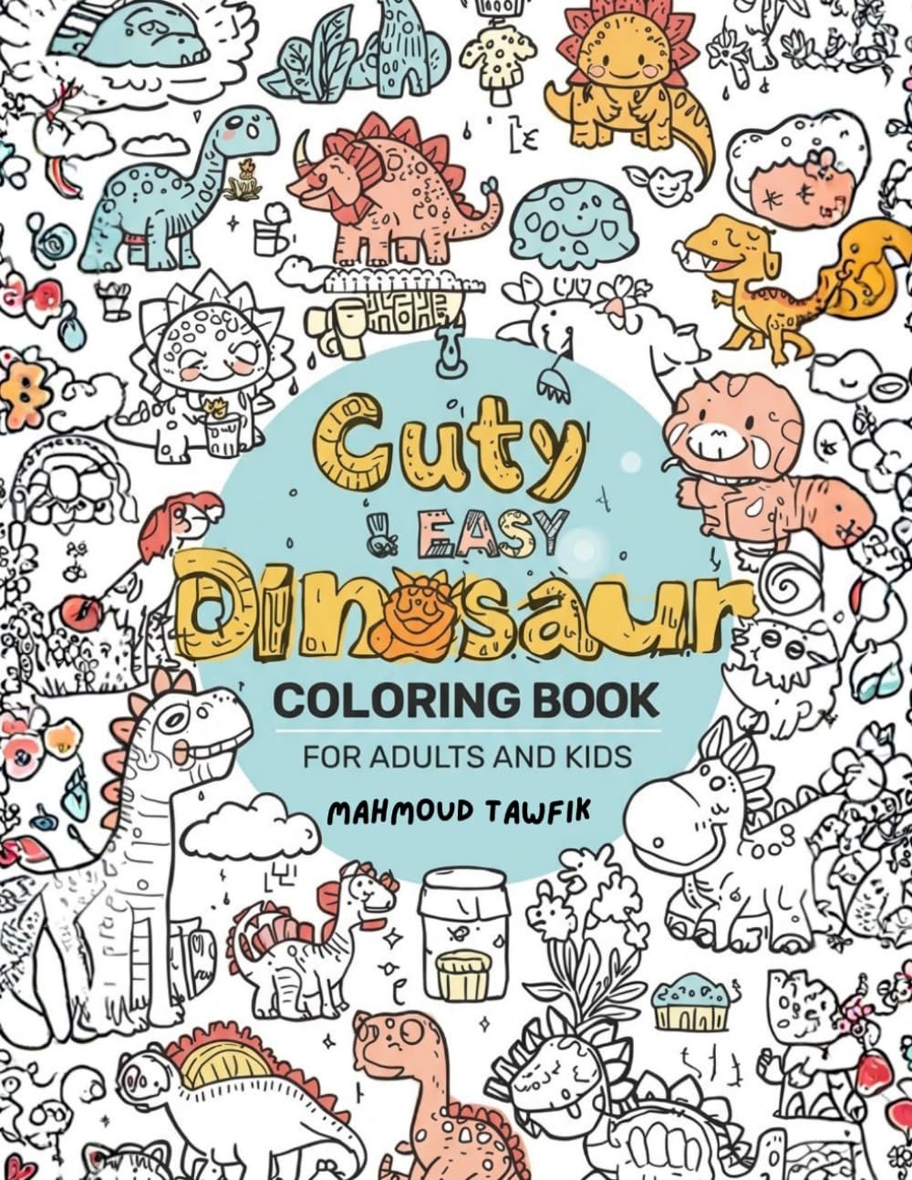 Cute & Easy Dinosaur Coloring Book