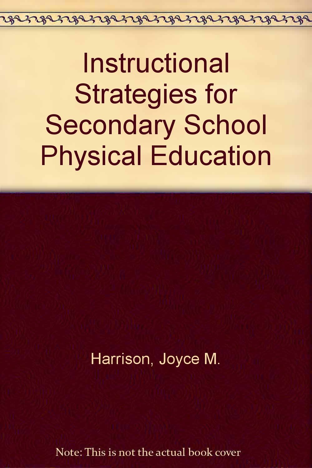 Instructional Strategies for Secondary School Physical Education