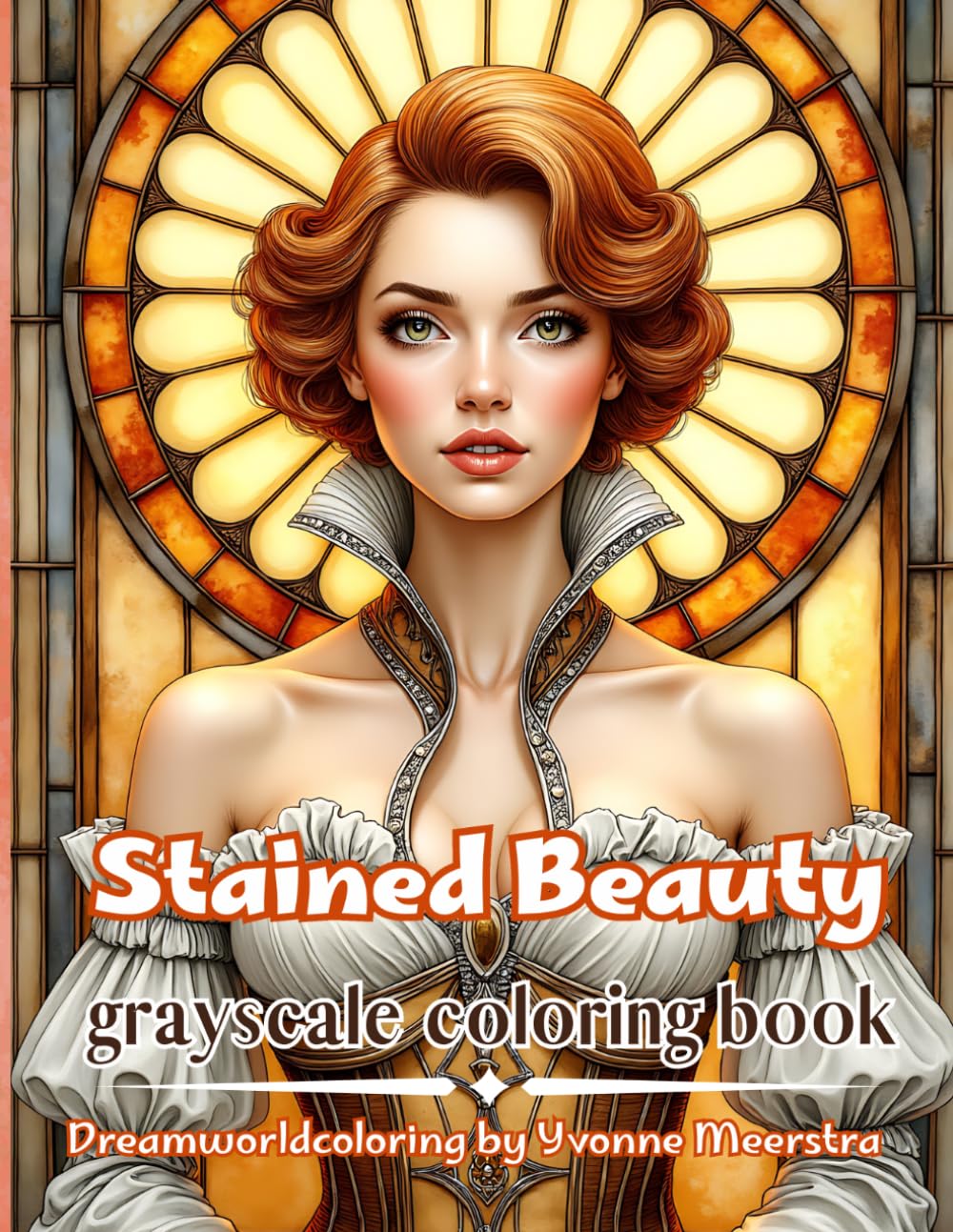 stained beauty: A Grayscale Coloring Book of Elegant Portraits, Stained Glass Light and High-Fashion Beauty