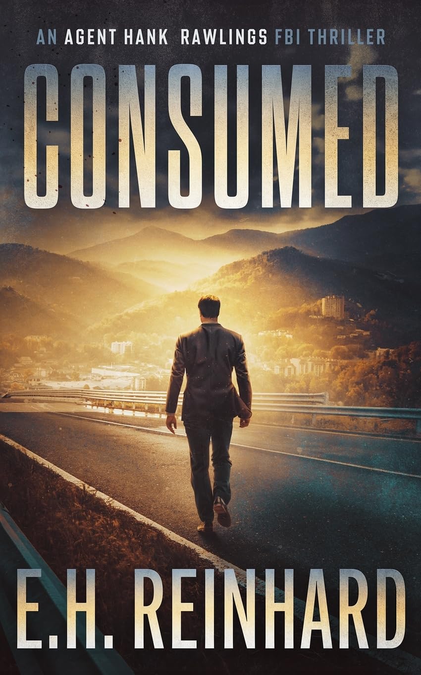 Consumed: An Agent Hank Rawlings FBI Thriller Book 2: Volume 2