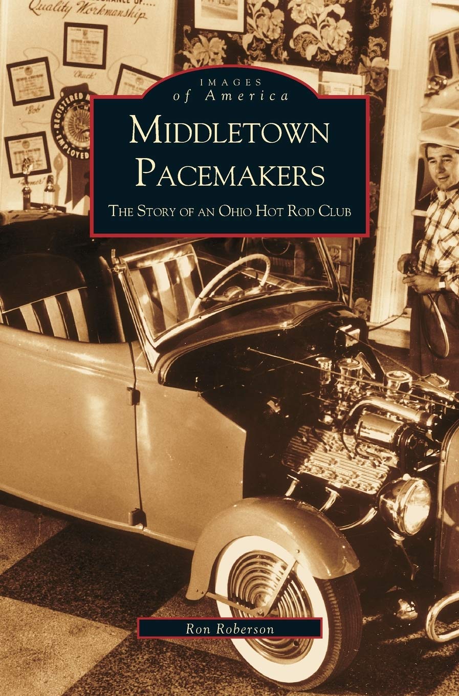 Middletown Pacemakers: The Story of an Ohio Hot Rod Club