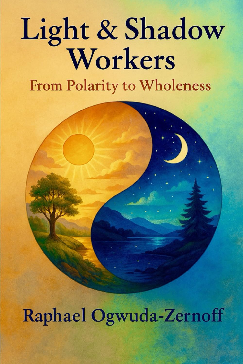 Light & Shadow Workers: From Polarity to Wholeness