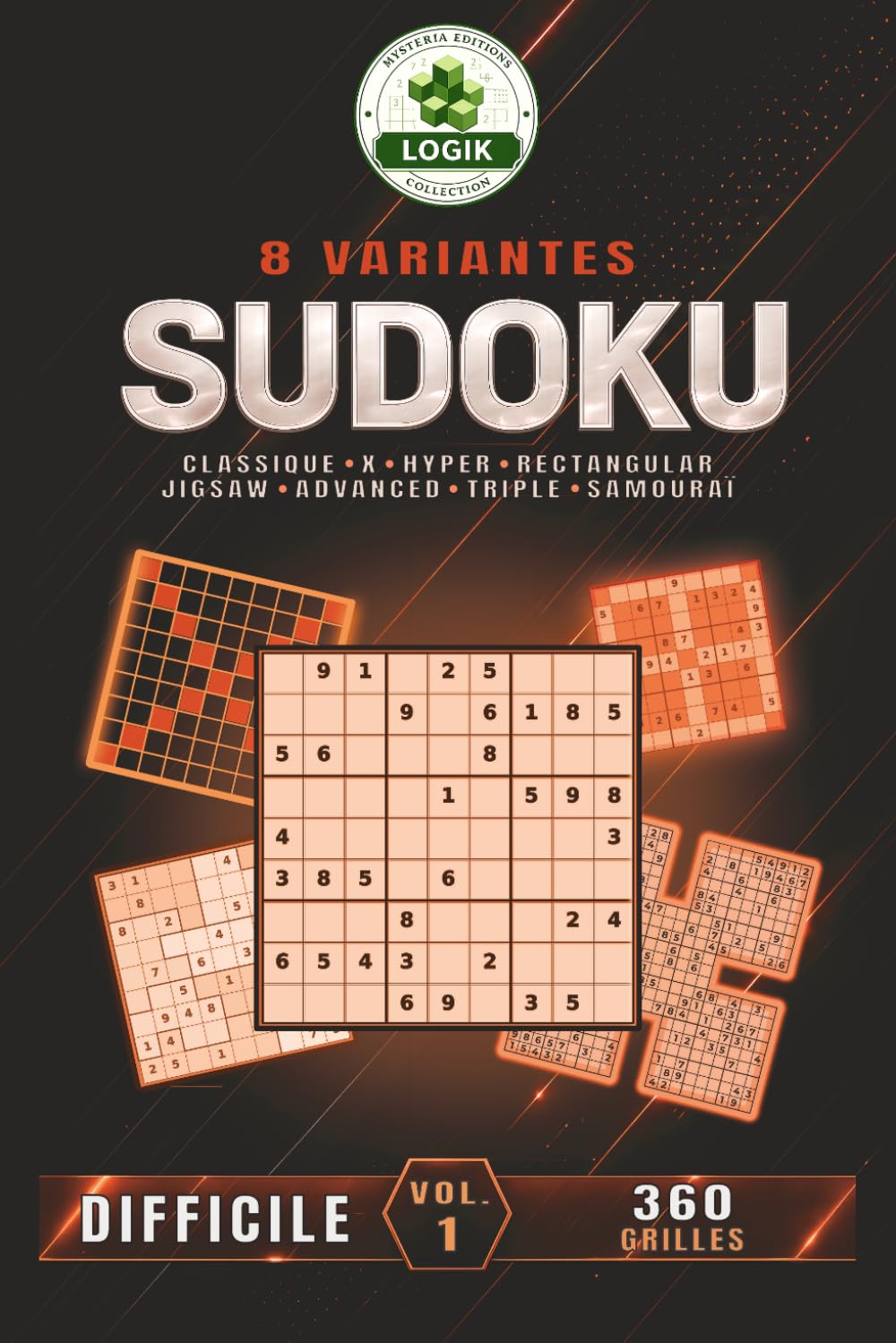 SUDOKU 8 variantes - Difficile - Volume 1 (SUDOKU 8 variantes LOGIK)