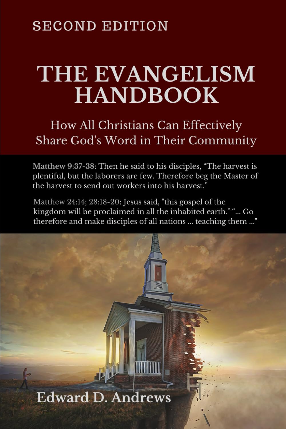 THE EVANGELISM HANDBOOK: How All Christians Can Effectively Share God’s Word in Their Community