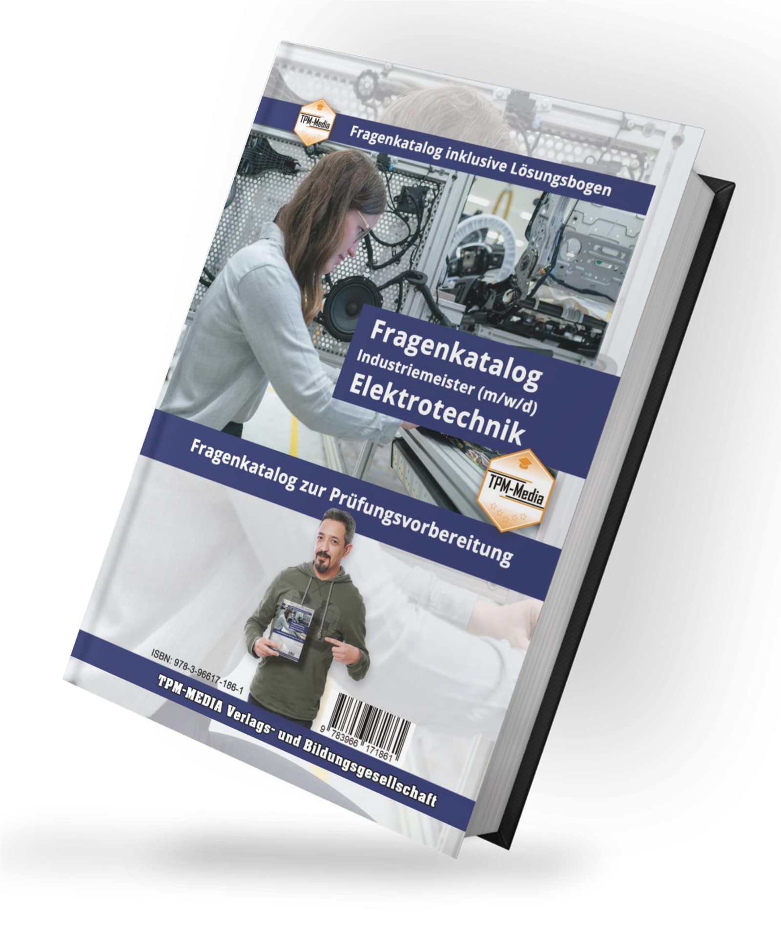 Industriemeister Elektrotechnik - PRO (IHK) Fragenkatalog (Buch-/Printversion) incl. Lösungsbogen: mit über 5100 Lern-/Prüfungsfragen zur Prüfungsvorbereitung